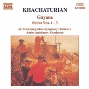 Anichanov/Staatsso St. Petersb.: Gayane Suiten 1+2+3