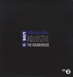 Aquostic! Live At The Roundhouse