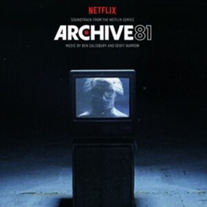 Archive 81 (Soundtrack From The Netflix Series)