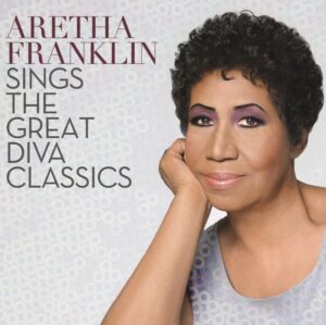 Aretha Franklin Sings The Great Diva Classics