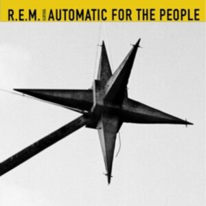 Automatic For The People (25th Anniversary) (1LP)