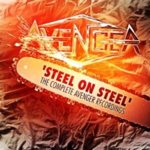 Avenger: Steel On Steel - The Complete Recordings (3CD-Set)