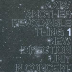 Axis/Another Revolvable Thing