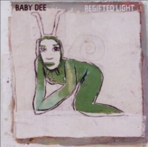 Baby Dee: Regifted Light