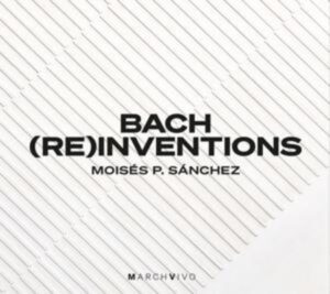 Bach (Re)inventions