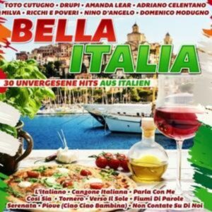 Bella Italia-30 unvergessene Hits aus Italien