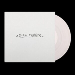 Bird Machine (Ltd. Clear Vinyl Edit.)