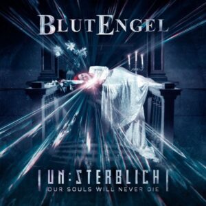 Blutengel: Un:sterblich-Our Souls Will Never Die (2CD Ed.)