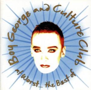 Boy George: At Worst...The Best Of Boy George And Culture Cl