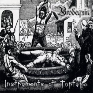 Brodequin: Instruments Of Torture (Digipak)