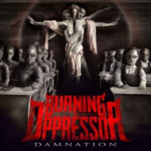 Burning The Oppressor: Damnation