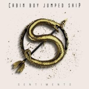 Cabin Boy Jumped Ship: Sentiments (Digipak)