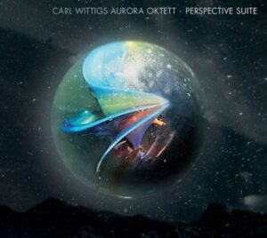 Carl Wittigs Aurora Oktett: Perspective Suite