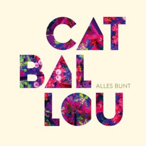 Cat Ballou: Alles bunt (CD Digipak)