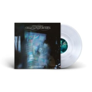 Cellulosed Bodies (OST - Ltd Crystal Clear LP)