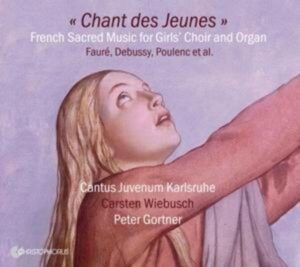 Chant des Jeunes-French Sacred Music for Girls' Ch