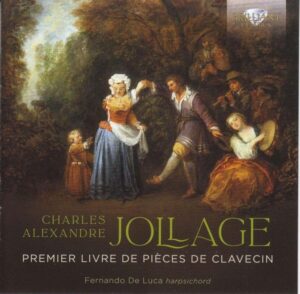 Charles Alexandre Jollage: Pieces de Clavecin