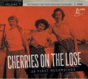 Cherries On The Lose Vol.1-28 First Recordings