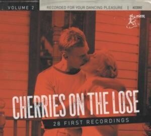 Cherries On The Lose Vol.2-28 First Recordings