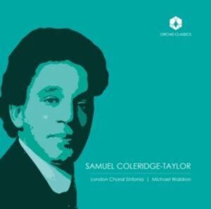 Choral Music of Samuel Coleridge-Taylor