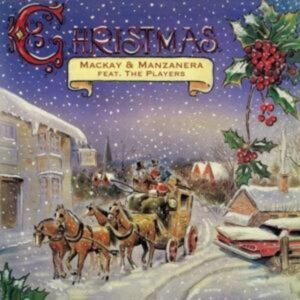 Christmas -Mackay & Manzanera Feat. The Players