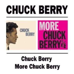 Chuck Berry/More Chuck Berry