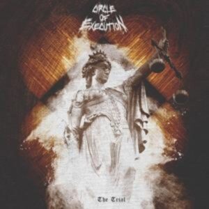 Circle of Execution: Trial (Digipak)