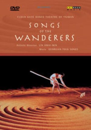 Cloud Gate Dance Theatre of Taiwan–Songs of the Wanderers