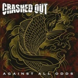 Crashed Out: Against All Odds