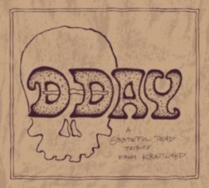 D-Day - A Grateful Dead Tribute from Krautland