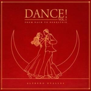 Dance Vol.1! From Bach to Bernstein