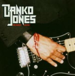 Danko Jones: We Sweat Blood