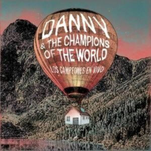 Danny & The Champions Of The World: Campeones En Vivo (Live-