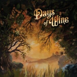 Days Of Wine: Days Of Wine (Digipak)