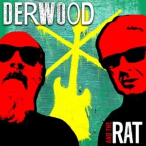 Derwood & The Rat