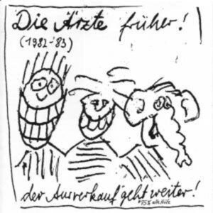 DIE ÄRZTE FRÜHER! (1982-83)