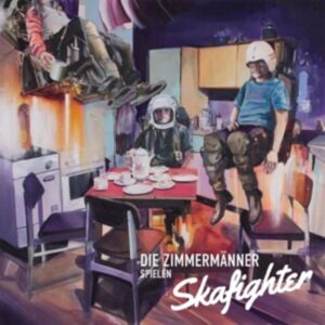 Die Zimmermänner spielen Skafighter (ltd.