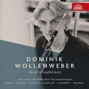 Dominik Wollenweber - The Art of English Horn