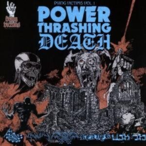 Dying Victims Vol.1:Power Thrashing Death