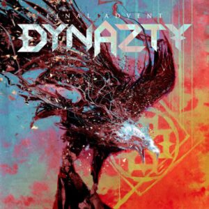 Dynazty: Final Advent (Digipak)