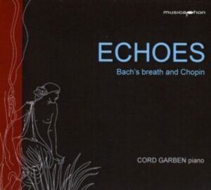 Echos. Bachs Atem und Chopin