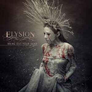 Elysion: Bring Out Your Dead (Digipak)