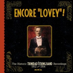 Encore 'Lovey'! (Historic Recordings 1912/1914)