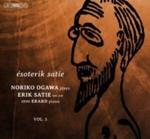 Esoterik Satie-Klavierwerke vol.5