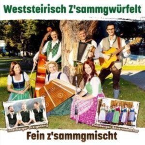 Fein z'sammgmischt Altes & Neues-Echte Volksmusik