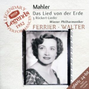Ferrier/patzak/walter/wp: Lied von der Erde/rückert-Lieder