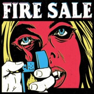 Fire Sale (col.Vinyl)