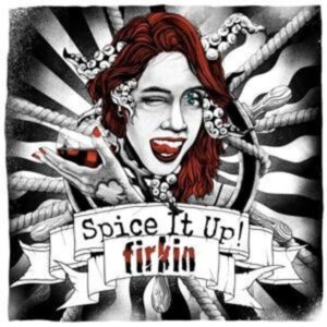 Firkin: Spice it up (Digipak)