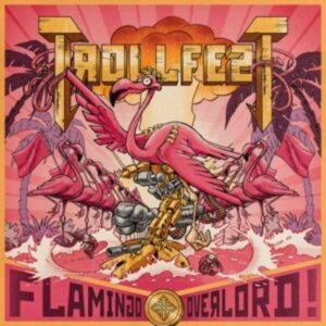 Flamingo Overlord (Pink Vinyl)