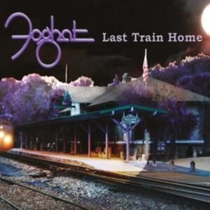 Foghat: Last Train Home (Digipak)